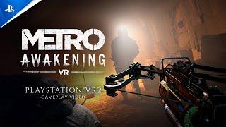 Metro Awakening - Gameplay Video | PS VR2 Games