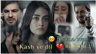 Esra engin new drama vm||kaash ye dil||engin Esra break up scenes||3k special 