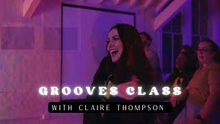GROOVES | Class with Claire Thompson