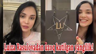 Luiza Rasulovadan uzoq kutilgan yangilik! LU brendi nima?