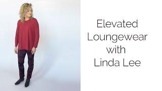 Elevated Loungewear with Linda Lee