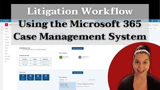 Litigation Workflow Using the Microsoft 365 Case Management System