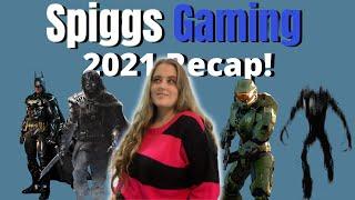 Recapping 2021, to prepare for 2022! / BIG YEAR FOR SPIGGS GAMING!