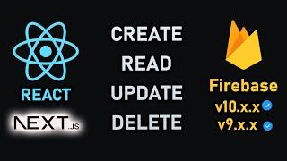 Create, Read, Update, Delete (CRUD) | Firebase v10 | React (Next JS)