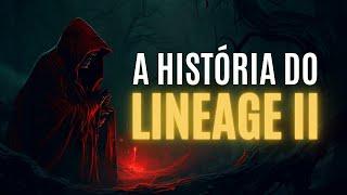 A incrível história do Lineage II - Episódio 1 #lineageii