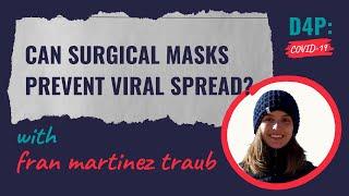 Data for the People, Episode #2: Can Surgical Masks Prevent Viral Spread?