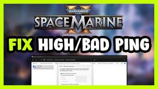 How to FIX Warhammer 40,000: Space Marine 2 High/Bad Ping & Packet Loss!