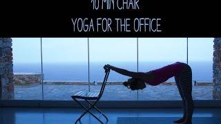 10 Min Chair Yoga for the Office