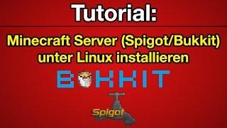 Tutorial: Minecraft Server erstellen (Bukkit/Spigot - auf Linux Root-/vServer) [Deutsch] [HD]