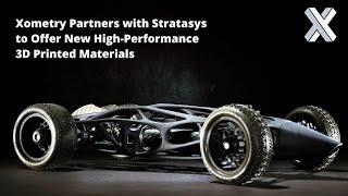 Xometry Partners with Stratasys to Offer New 3D Printed Materials