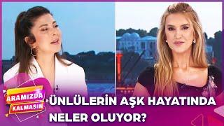 Evlenen Ayrılan Yeni İlişkiye Adım Atan O İsimler: Ünlülerin Aşk Hayatı | Aramızda Kalmasın