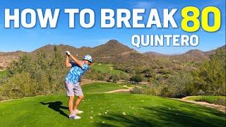 How to Break 80 at Quintero in Arizona