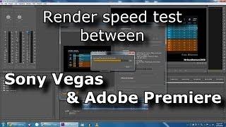 Render Speed Test - Sony Vegas vs Adobe Premiere