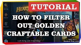 How to Filter Golden Craftable Cards in Hearthstone