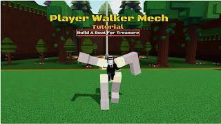 How To Build A Player Walker Mech | Build A Boat For Treasure