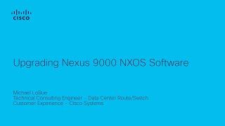 Upgrading Nexus 9000/3000 NXOS Software