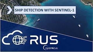 RUS Webinar: Ship Detection with Sentinel-1 - OCEA01