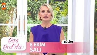 Esra Erol'da 8 Ekim 2024 | Tek Parça