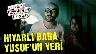 Çok Filim Hareketler Bunlar | Hıyarlı Baba Yusuf'un Yeri