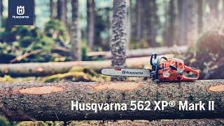 Die brandneue Kettensäge Husqvarna 562 XP® Mark II