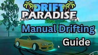 MANUAL DRIFTING GUIDE For Total Beginners! | Roblox Drift Paradise