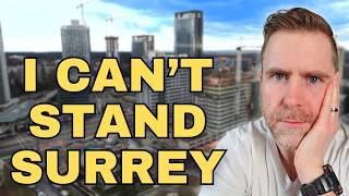 The WORST part about living in Surrey BC (I refuse to hold back...) | Moving to Surrey BC Canada