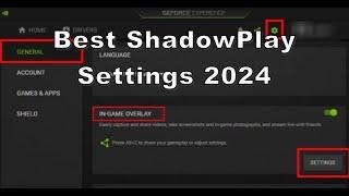 The Best Nvidia Shadowplay Settings For Recording Videos in 2024 *Easy*