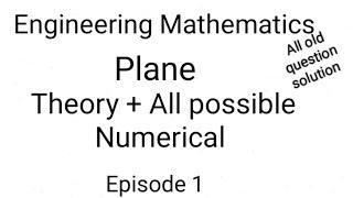 Engineering Mathematics | Episode 1 | Plane