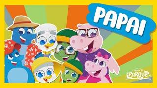 Turma do Parque - Papai [Música Infantil]