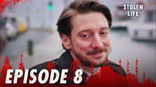 Kara Ekmek I Stolen Life - Episode 8