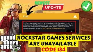 Rockstar games services are unavailable and offline play could not be verified code 134