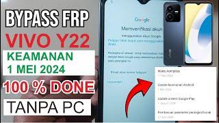 Bypass FRP Vivo Y22 Security 1 Mei 2024 Done Tanpa PC