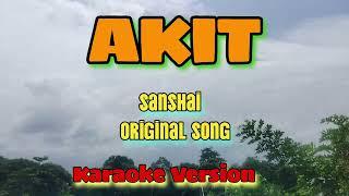 AKIT love song with lyrics Sanshai karaoke Version