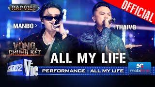 ALL MY LIFE -Thai VG x MANBO giao thoa thế hệ nâng tầm tiết mục quốc tế |Rap Việt 2024 [Performance]