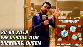 PRE CORONA VLOG | ALPHA ABHII APRIL 20, 2019 | MBBS IN RUSSIA | ORENBURG, RUSSIA