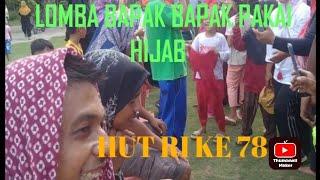 LOMBA BAPAK BAPAK PAKAI HIJAB