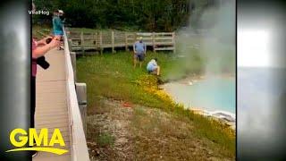 Tourist touches hot spring with hand at Yellowstone | GMA