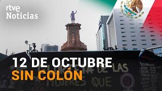 MÉXICO: RETIRAN la ESTATUA de Cristóbal COLÓN en CIUDAD de MÉXICO | RTVE Noticias