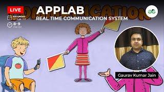 Real Time Communication System in Applab | Gaurav Kumar Jain