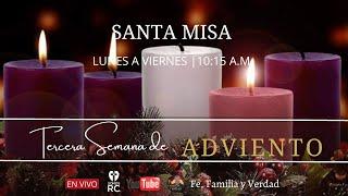 Santa Misa | 16 de diciembre 2022 | Viernes  de la 3a. Semana de Adviento