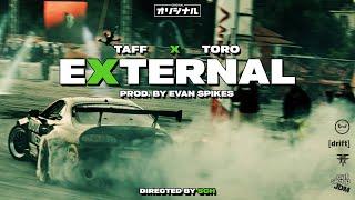 TAFF x TORO - EXTERNAL (Official Music Video)