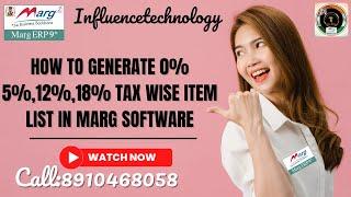 How to Generate 0% To 18%Tax Wise Item List in Marg Software