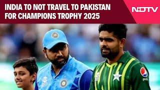 Champions Trophy | India To Not Travel To Pakistan For Champions Trophy 2025: ICC Informs PCB