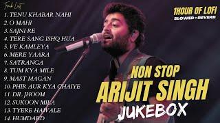 Best Of Arijit Singh 2024 | Arijit Singh Hits Songs | Arijit Singh Jukebox Songs [Slowed+Reverb]