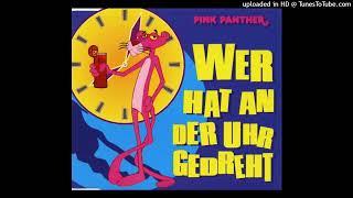 Pink Panther - Wer Hat An Der Uhr Gedreht (The Offical Radio Paul)