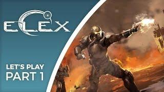 Let's Play ELEX - Part 1 - Newest Piranha Bytes RPG Gameplay (Complete!)