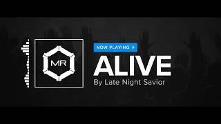 Late Night Savior - Alive [HD]