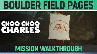 Choo-Choo Charles - Boulder Field Pages  Mission Walkthrough