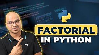 #39 Python Tutorial for Beginners | Factorial