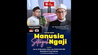 Manusia Setengah Ngaji - Ust. Fathu Rabbani dan Ust. Muhammad Nuruddin - Tabligh Akbar